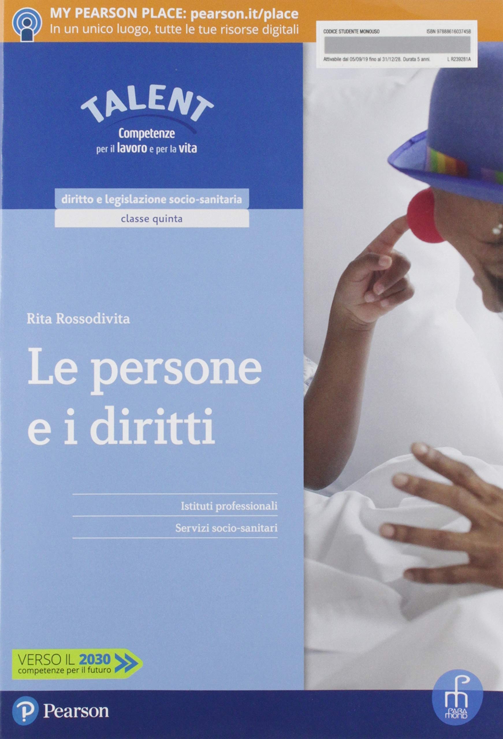 Le persone e i diritti. Per la 5ª classe degli Ist. professionali servizi socio-sanitari. Con app. Con e-book. Con espansione online Non-fiction