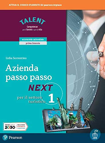 Azienda passo passo next. Ediz. per il settore turistico. Per il biennio degli Ist. tecnici. Con e-book. Con espansione online (Vol. 1) Professional & Reference Books