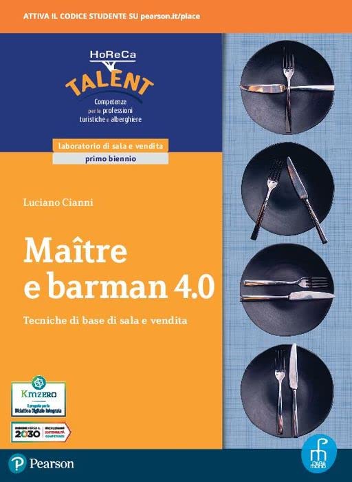 Mâitre e barman 4.0. Tecniche di base di sala e vendita. Con Laboratorio delle competenze. Per gli Ist. professionali. Con e-book. Con espansione online book