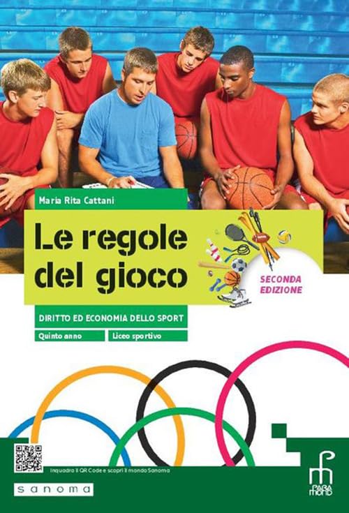 Le regole del gioco. Diritto ed Economia dello sport. Per il 5° anno delle Scuole superiori. Con e-book. Con espansione online (Vol. 2) Professional & Reference Books
