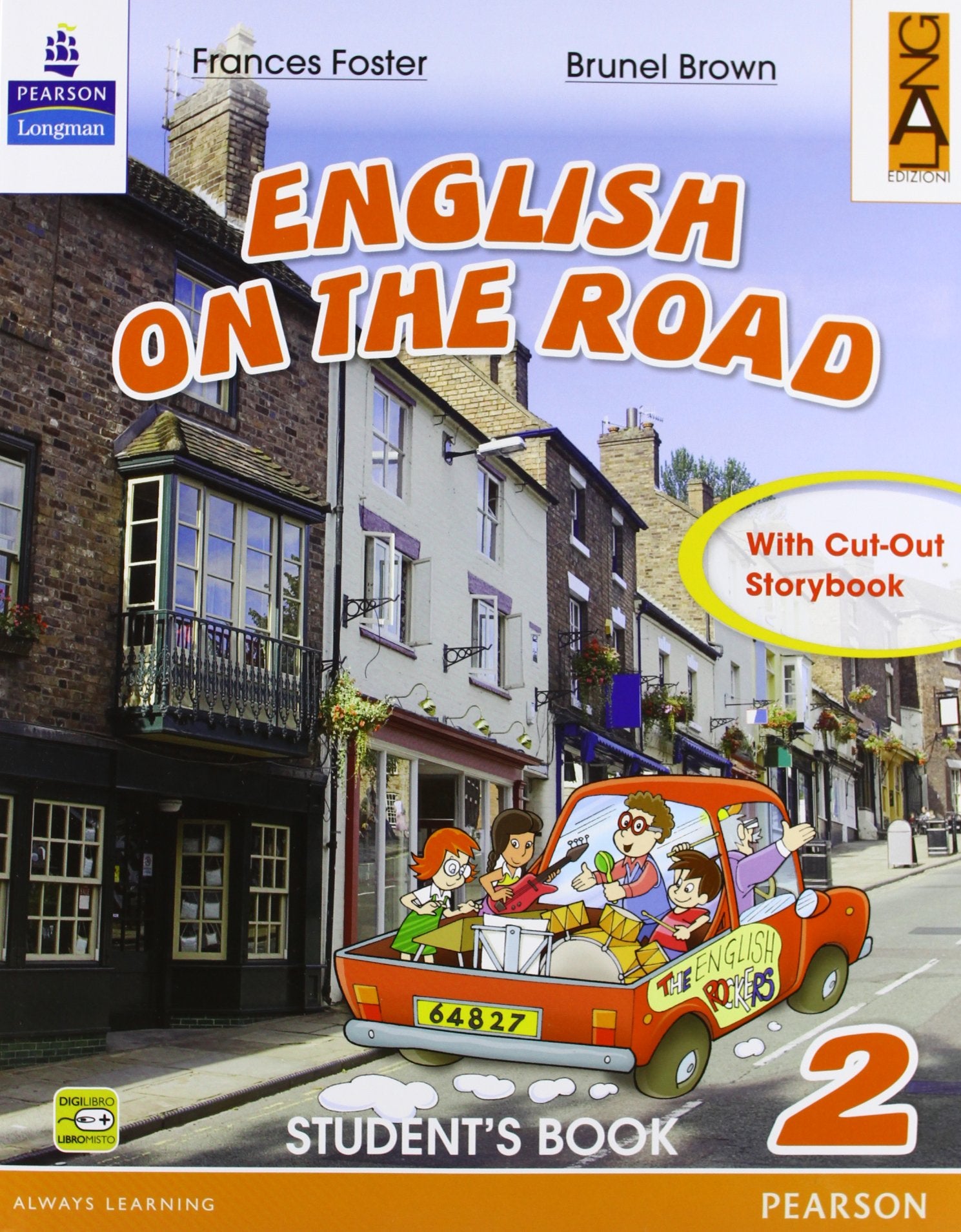 English on the road. Student's book. Per la 2ª classe elementare. Con espansione online Professional & Reference Books