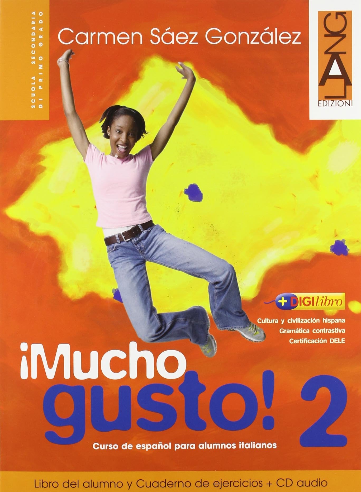 Mucho gusto. Libro del alumno-Cuaderno de ejercicios. Per la Scuola media. Con CD Audio. Con espansione online (Vol. 2) Professional & Reference Books