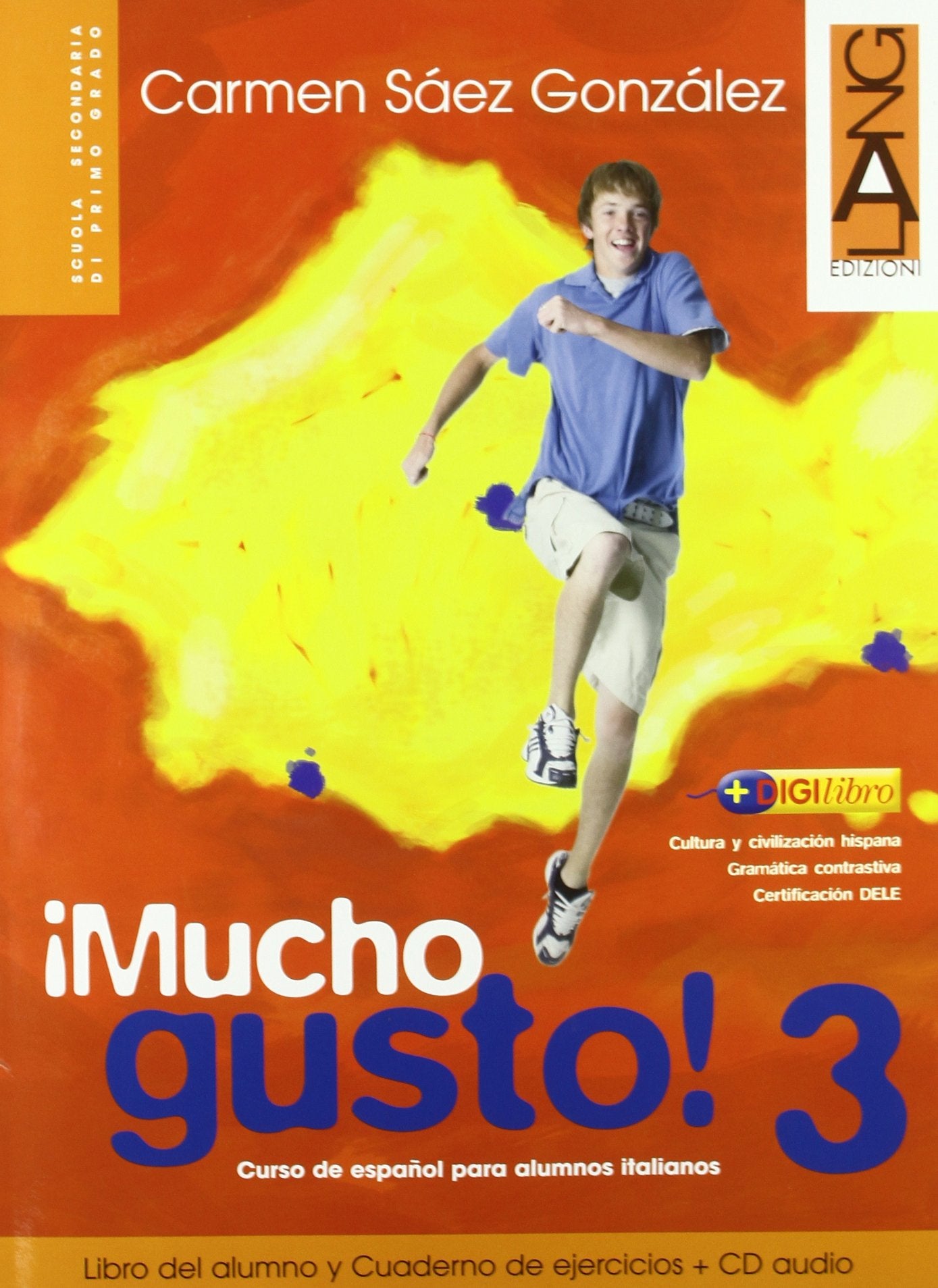 Mucho gusto. Libro del alumno-Cuaderno de ejercicios. Per la Scuola media. Ediz. bilingue. Con CD Audio. Con espansione online (Vol. 3) book