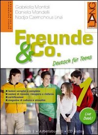 Freunde & Co. Kursbuch-Arbeitsbuch-Activebook-Schulbatt. Per la Scuola media. Con CD Audio (Vol. 1) book