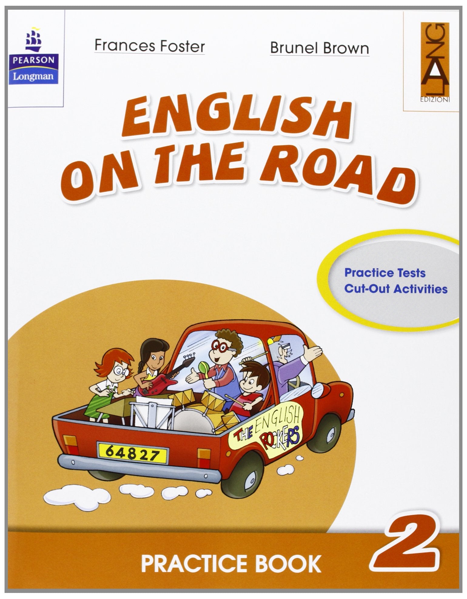 English on the road. Practice book. Per la Scuola elementare (Vol. 2) book