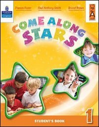 Come along stars. Student's book. Per la Scuola elementare. Con CD-ROM (Vol. 1) Professional & Reference Books