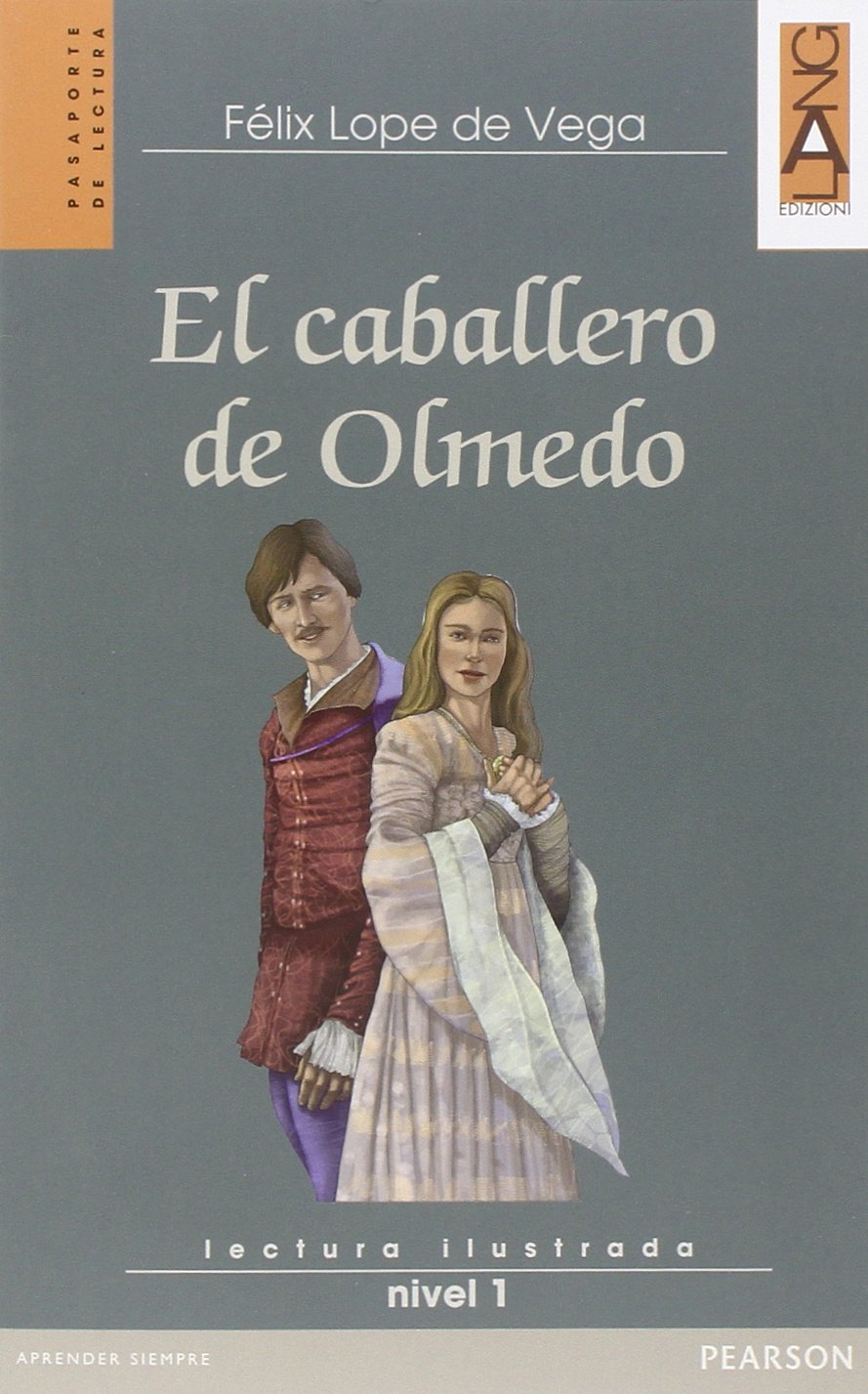 El caballero de Olmedo. Con espansione online book