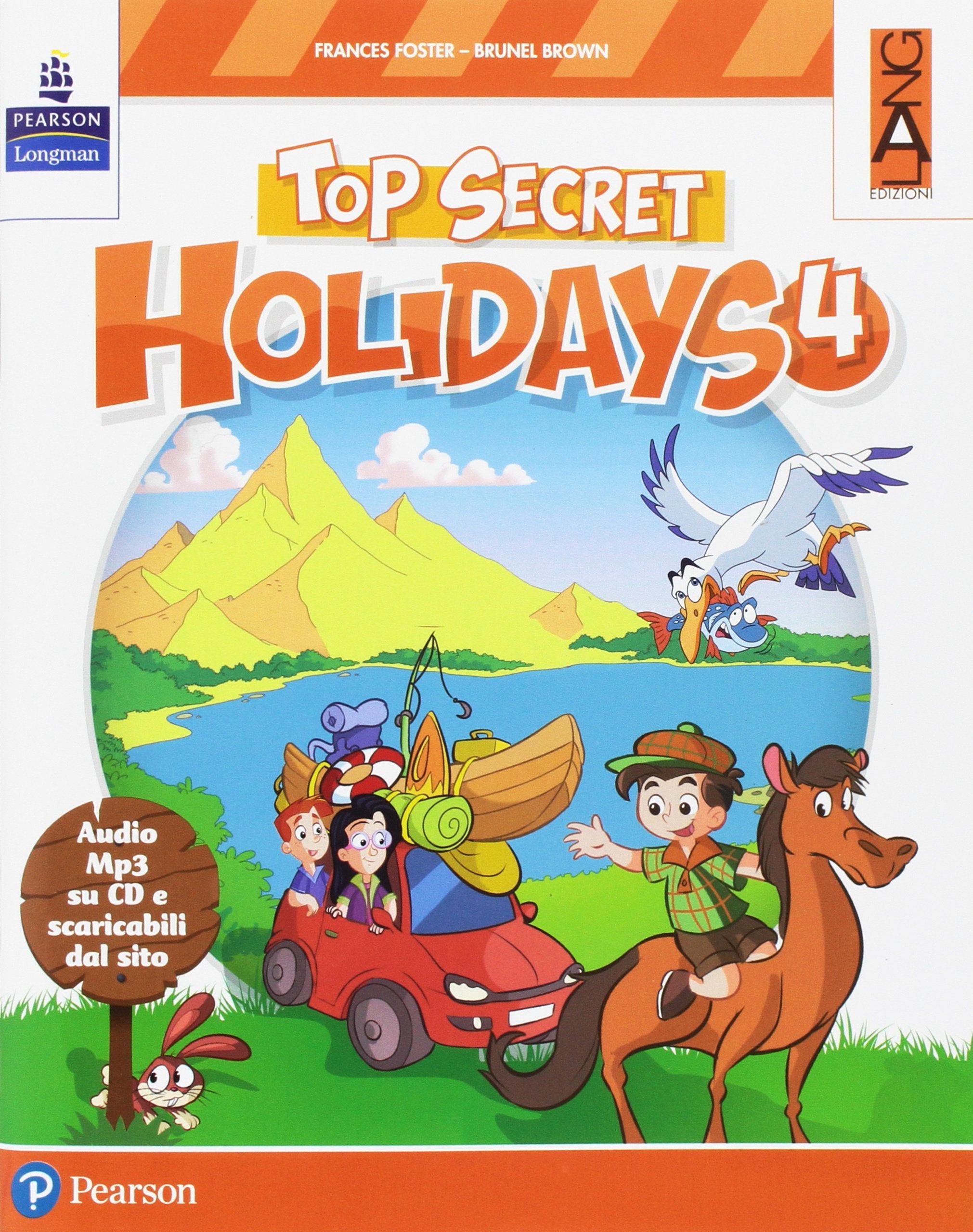 Top secret holidays. Per la Scuola elementare. Con espansione online. Con CD-ROM (Vol. 4) book