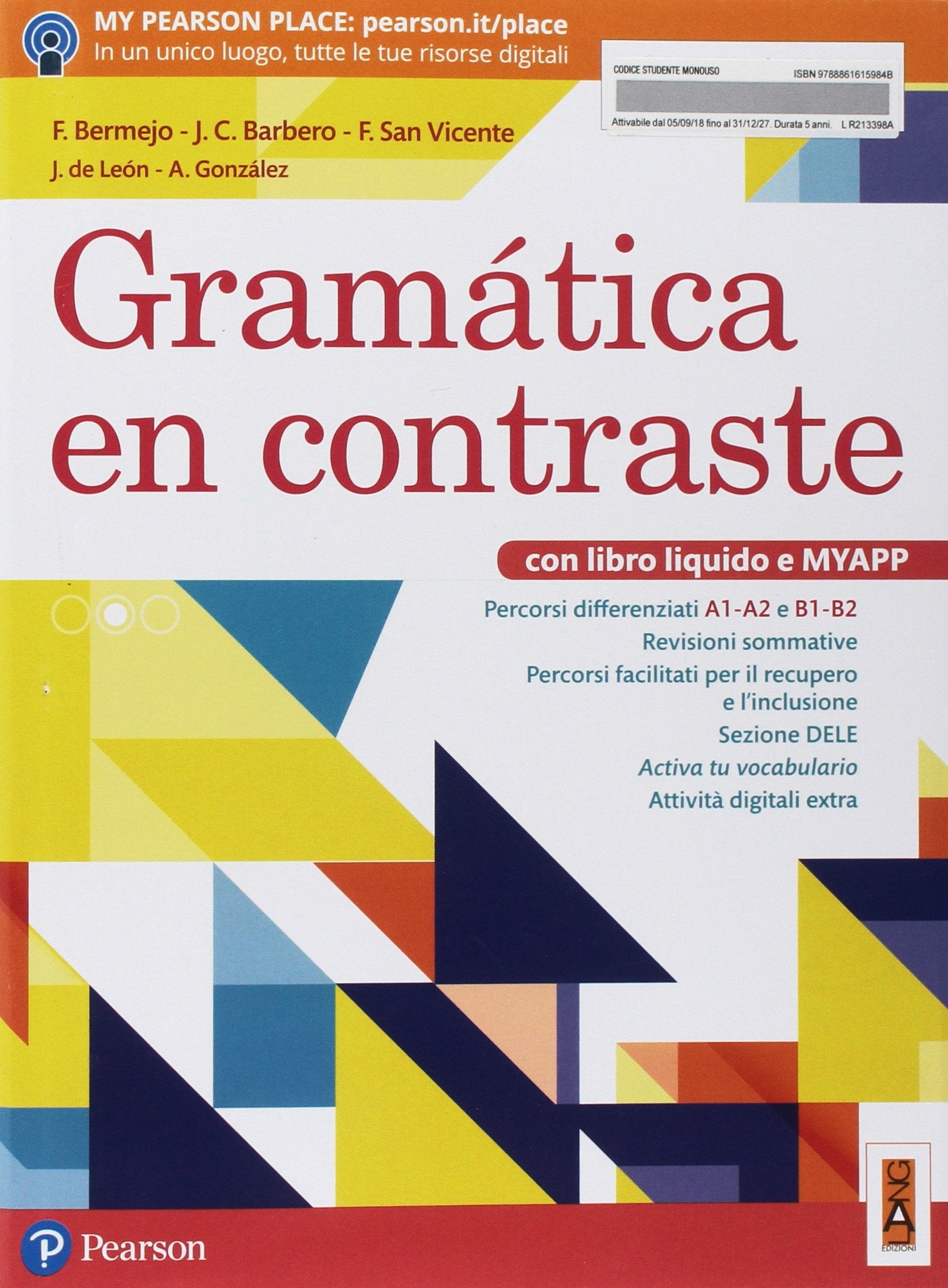 Gramática en contraste. Per il biennio delle Scuole superiori. Con ebook. Con espansione online Professional & Reference Books