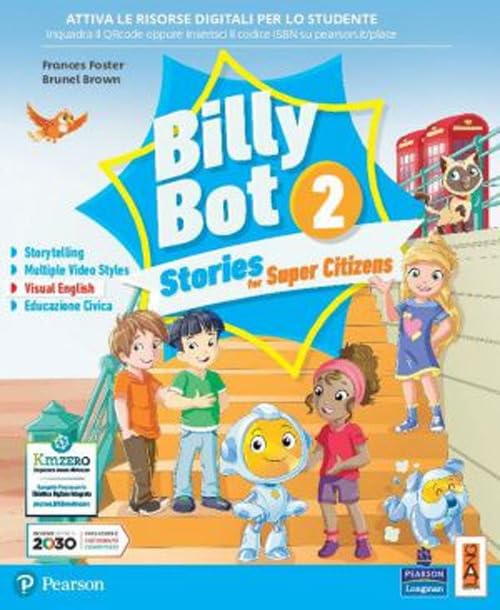 Billy bot. Stories for super citizens. Con e-book. Con espansione online (Vol. 2) book