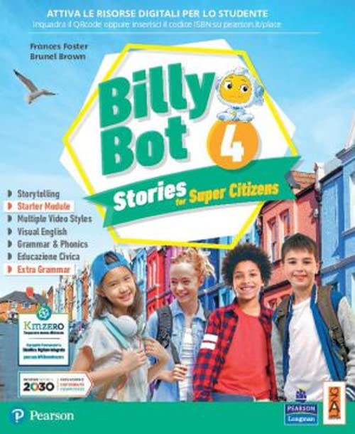 Billy bot. Stories for super citizens. Con e-book. Con espansione online (Vol. 4) book