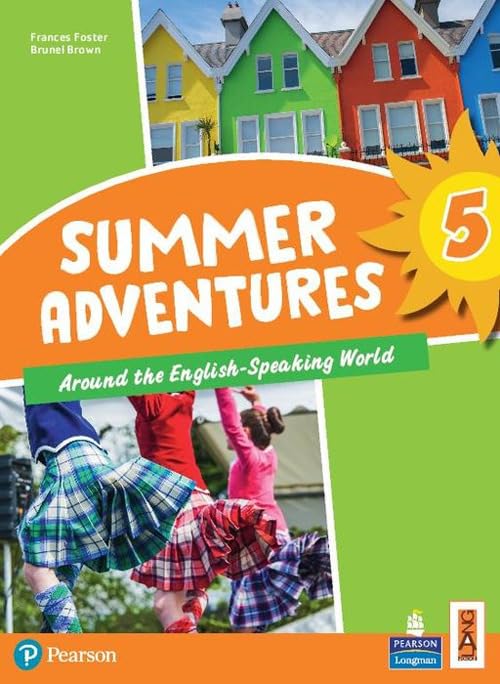 Summer adventures. Con Myapp. Con espansione online. Around the english-speaking world (Vol. 5) book