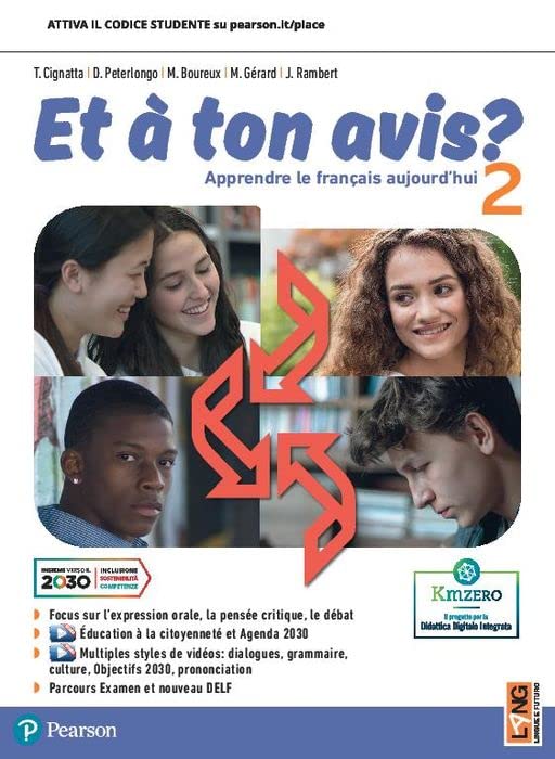Et à ton avis? Per le Scuole superiori. Con e-book. Con espansione online (Vol. 2) book