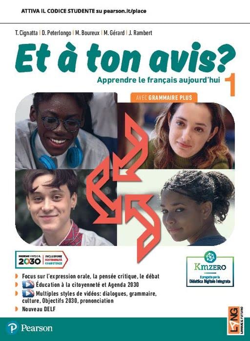 Et à ton avis? Avec Grammaire plus. Per le Scuole superiori. Con e-book. Con espansione online (Vol. 1) book