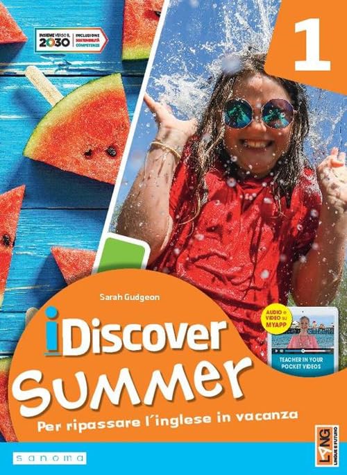 I discover summer. Per la Scuola media. Con e-book. Con myapp (Vol. 1) -L'edizione inglese book