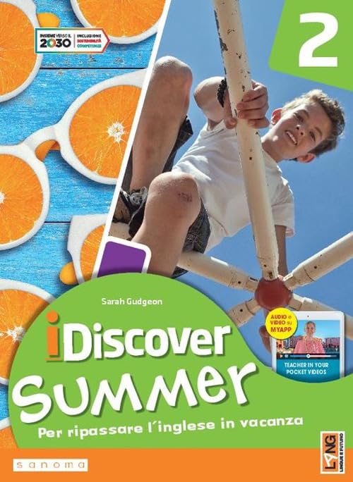 I discover summer. Per la Scuola media. Con e-book. Con myapp (Vol. 2) book