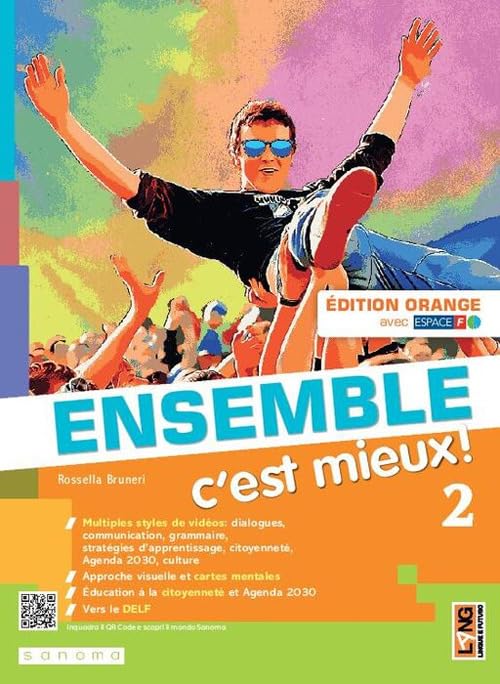 Ensemble c'est mieux! Édit. orange. Avec Apprendre pour tous, Contes pour jeunes citoyennes et citoyen. Per la Scuola media. Con e-book. Con espansione online (Vol. 2) book