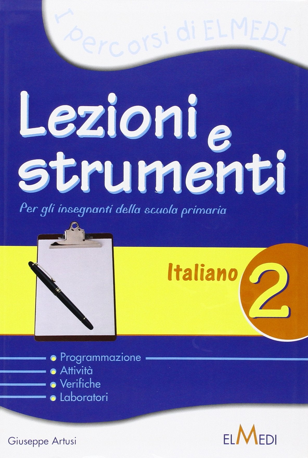 Lezioni e strumenti. L'italiano. Per la 2ª classe elementare book