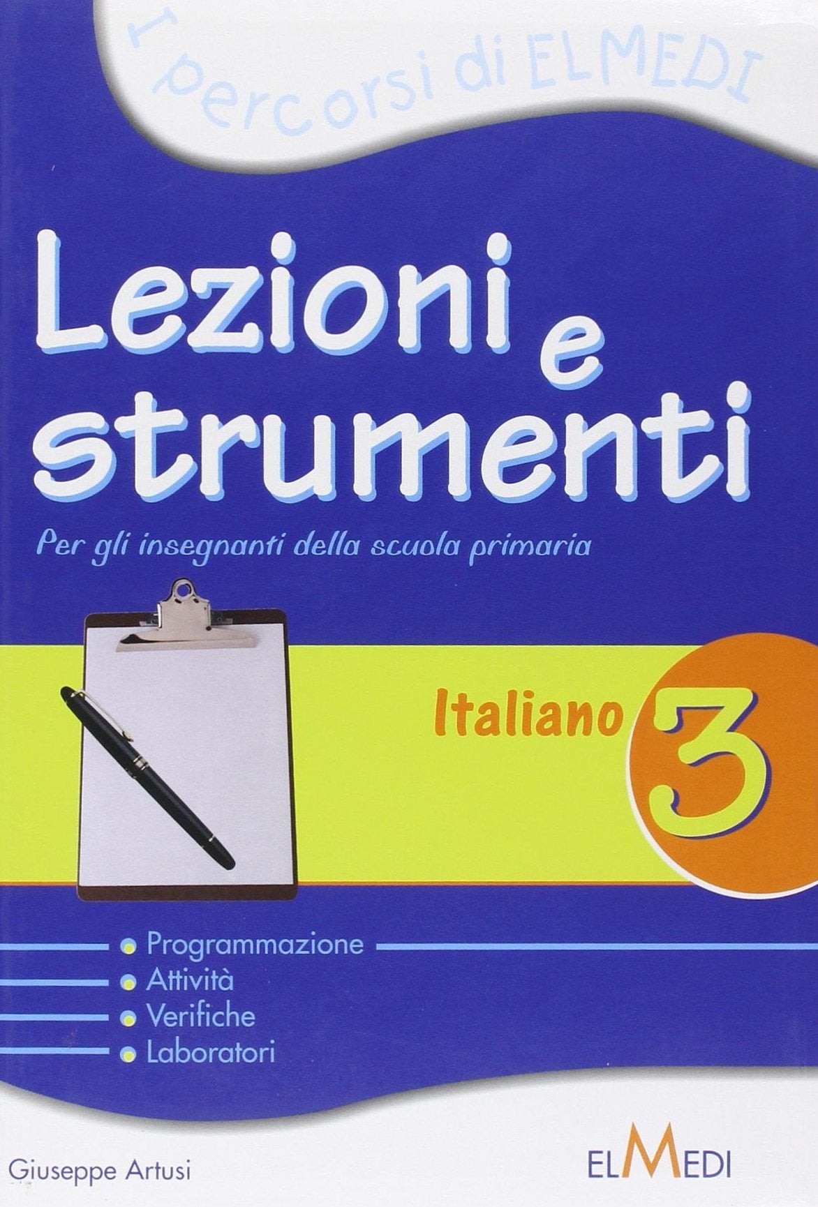 Lezioni e strumenti. L'italiano. Per la 3ª classe elementare book