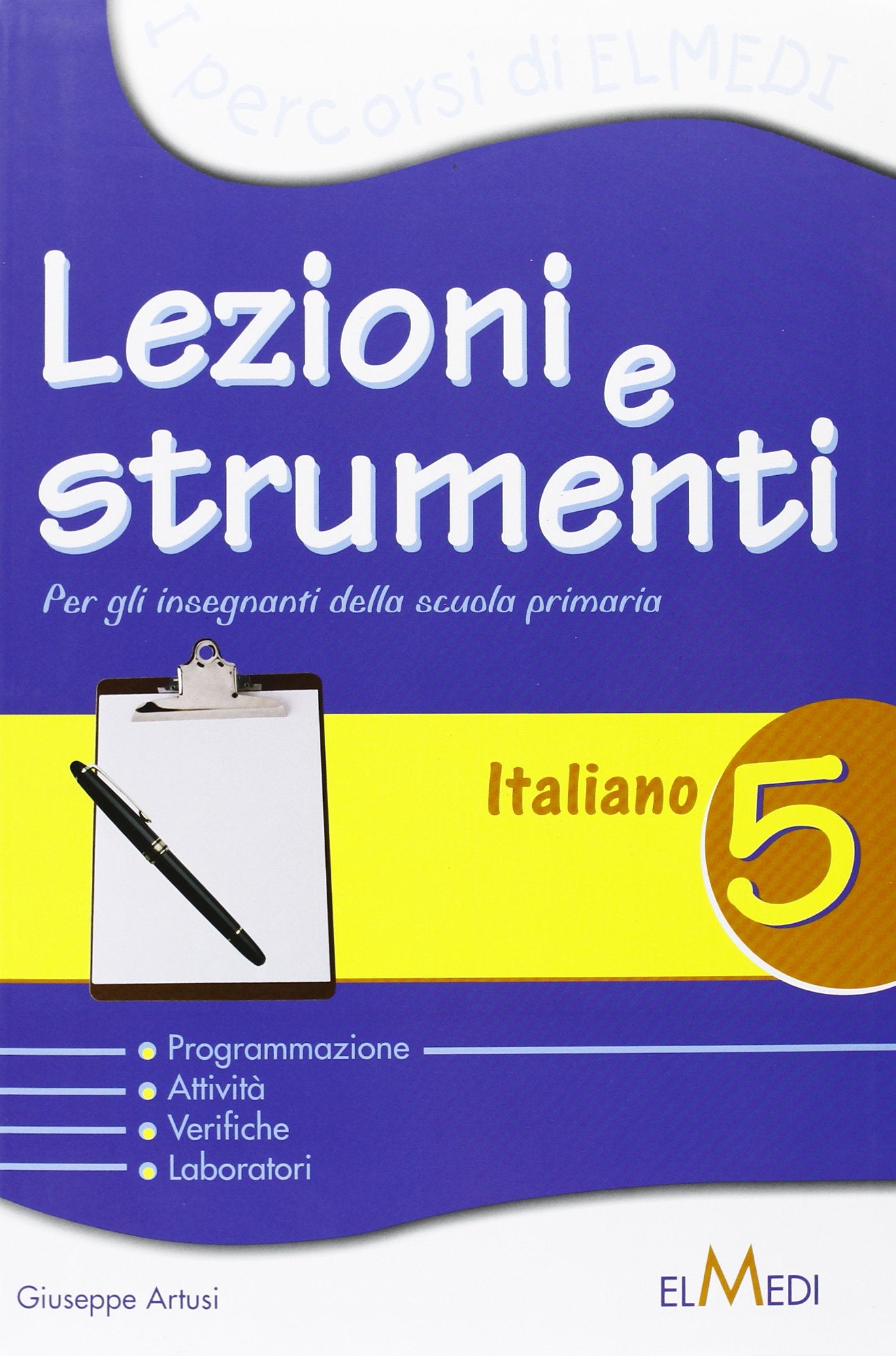 Lezioni e strumenti. Italiano. Per la 5ª classe elementare book