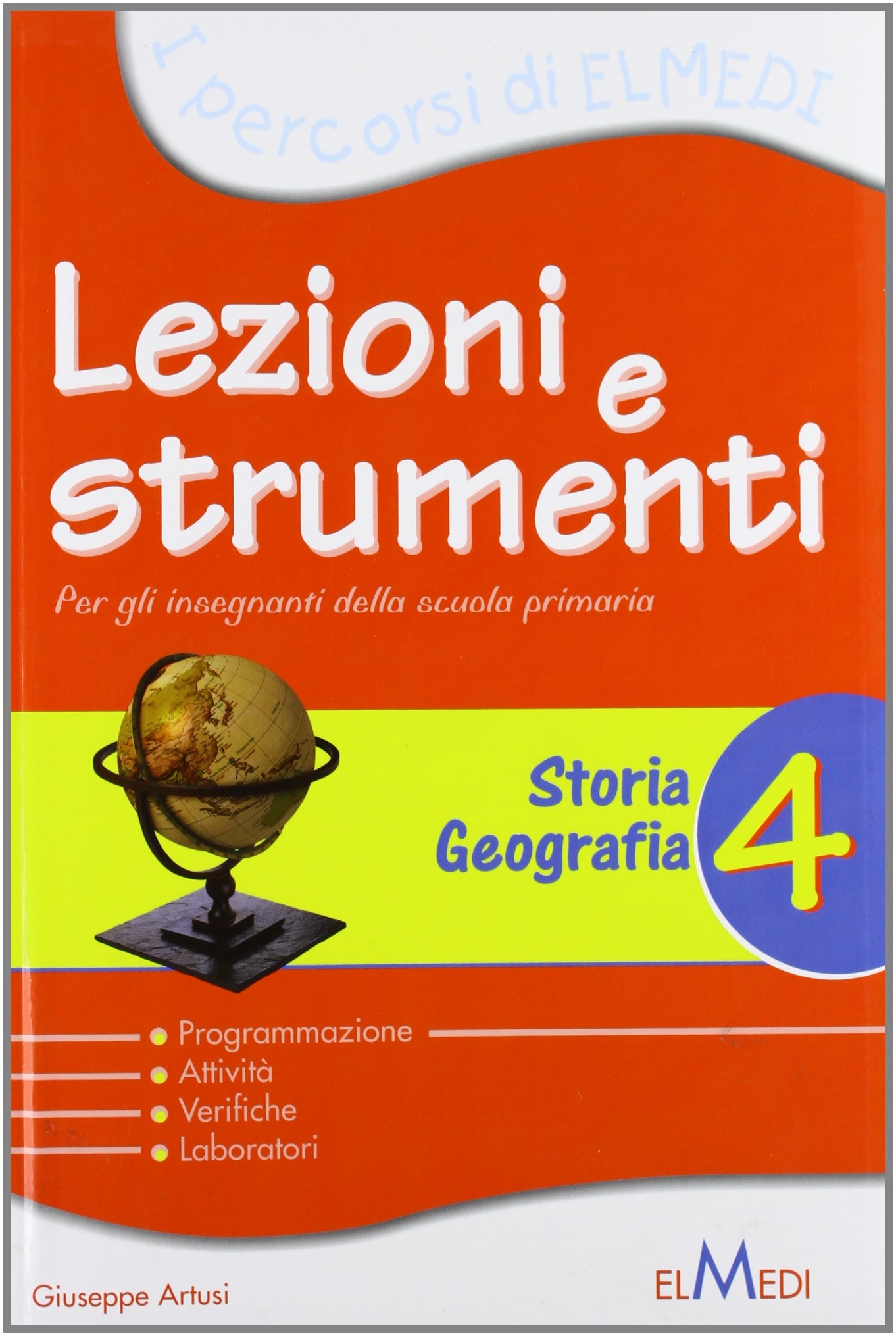 Lezioni e strumenti. Storia, geografia. Per la 4ª classe elementare Non-fiction