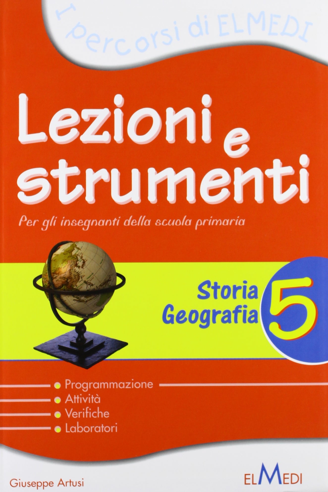 Lezioni e strumenti. Storia, geografia. Per la 5ª classe elementare book
