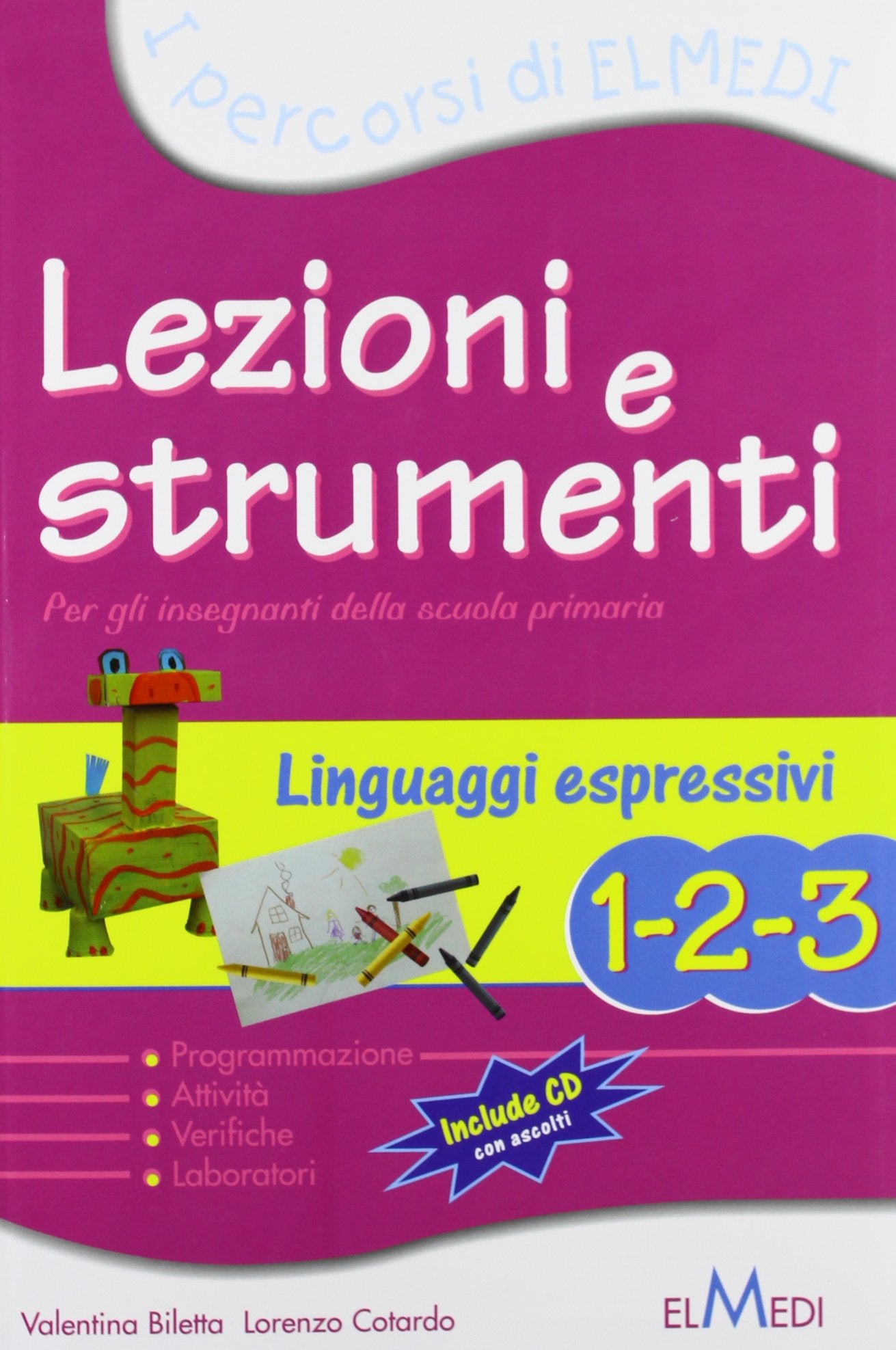 Lezioni e strumenti. Linguaggi espressivi 1-2-3. Per la Scuola elementare book