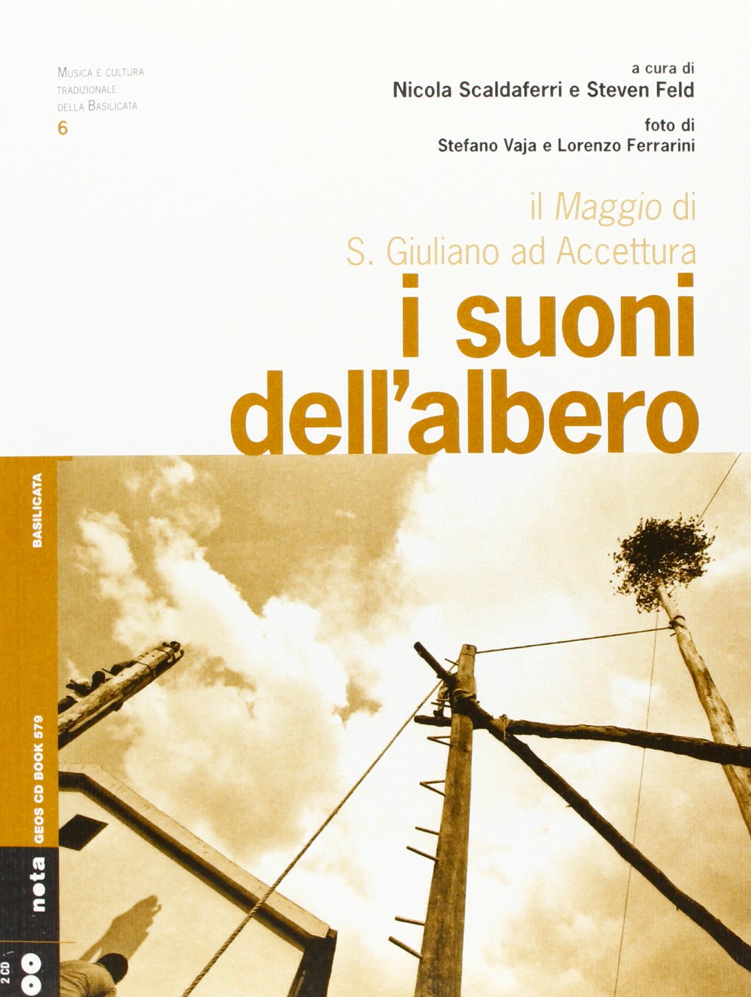 I suoni dell'albero. Il Maggio di S. Giuliano ad Accettura. Con CD Audio book