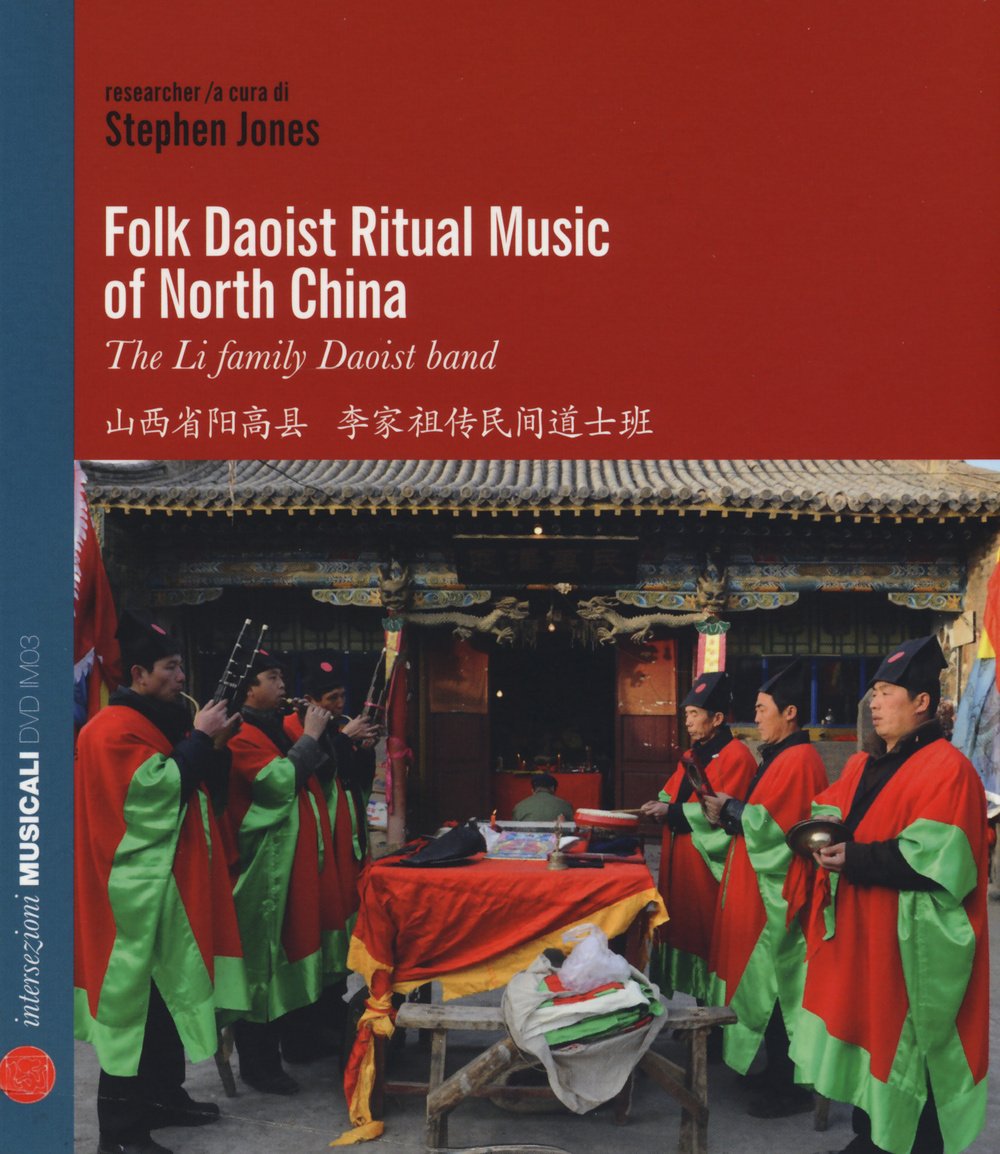 Folk Daoist ritual music of North Cina. The Li family Daoist band. Ediz. italiana e inglese Arts & Music