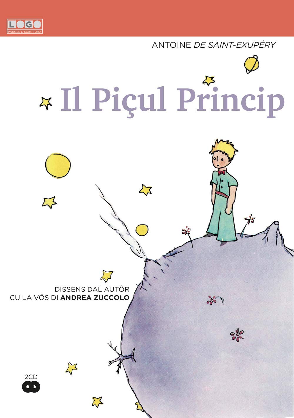 Il Piçul Princip. Con 2 CD-Audio book