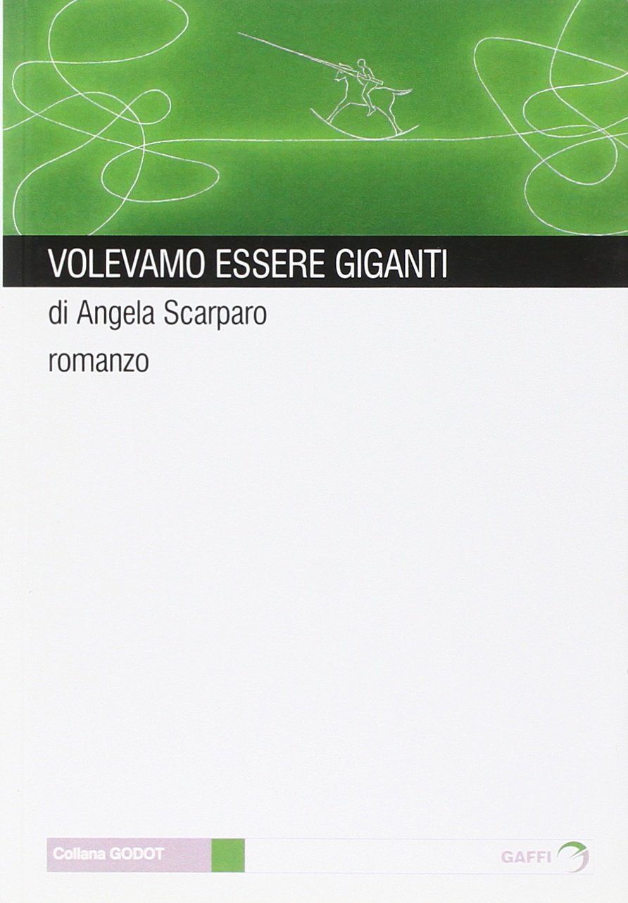 Volevamo essere giganti (Godot) Contemporary literature