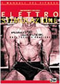 Elettrostimolazione. Applicata allo sport e alla riabilitazione. Basi teorico pratiche book