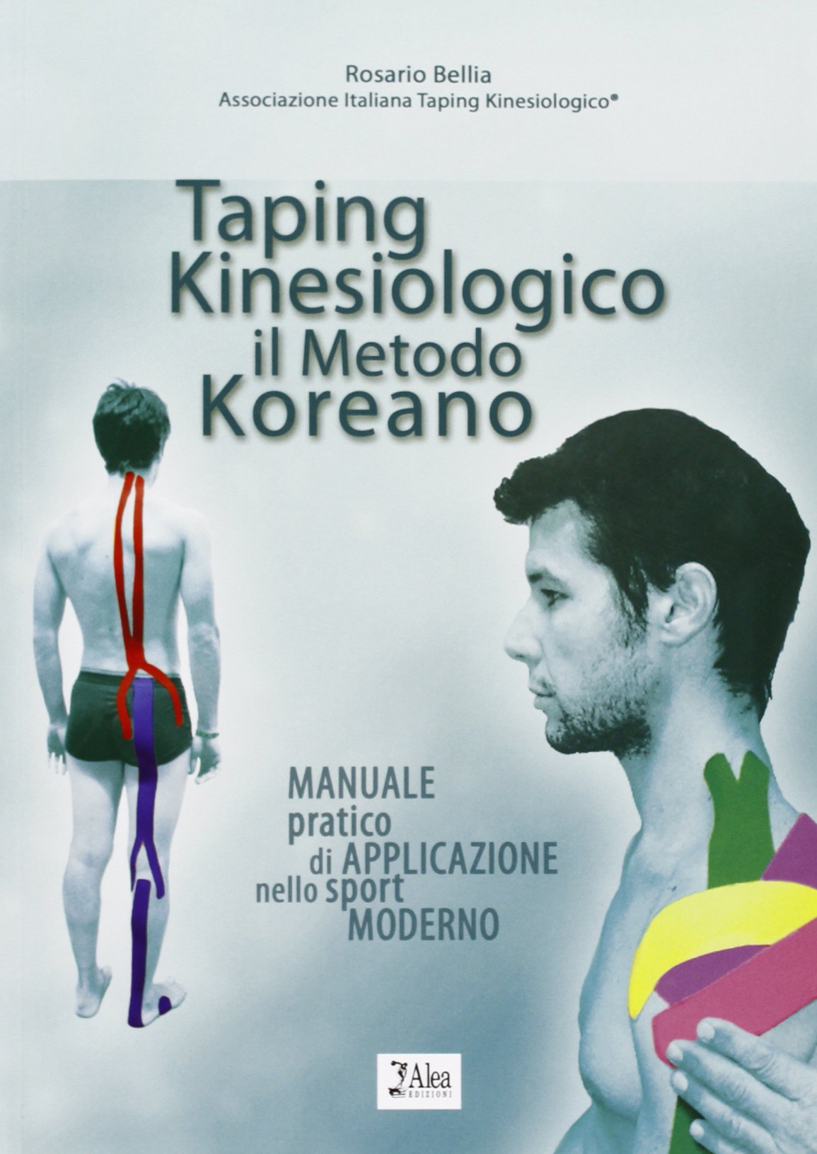 Taping kinesiologico, il metodo koreano. Manuale pratico di apllicazione nello sport moderno book