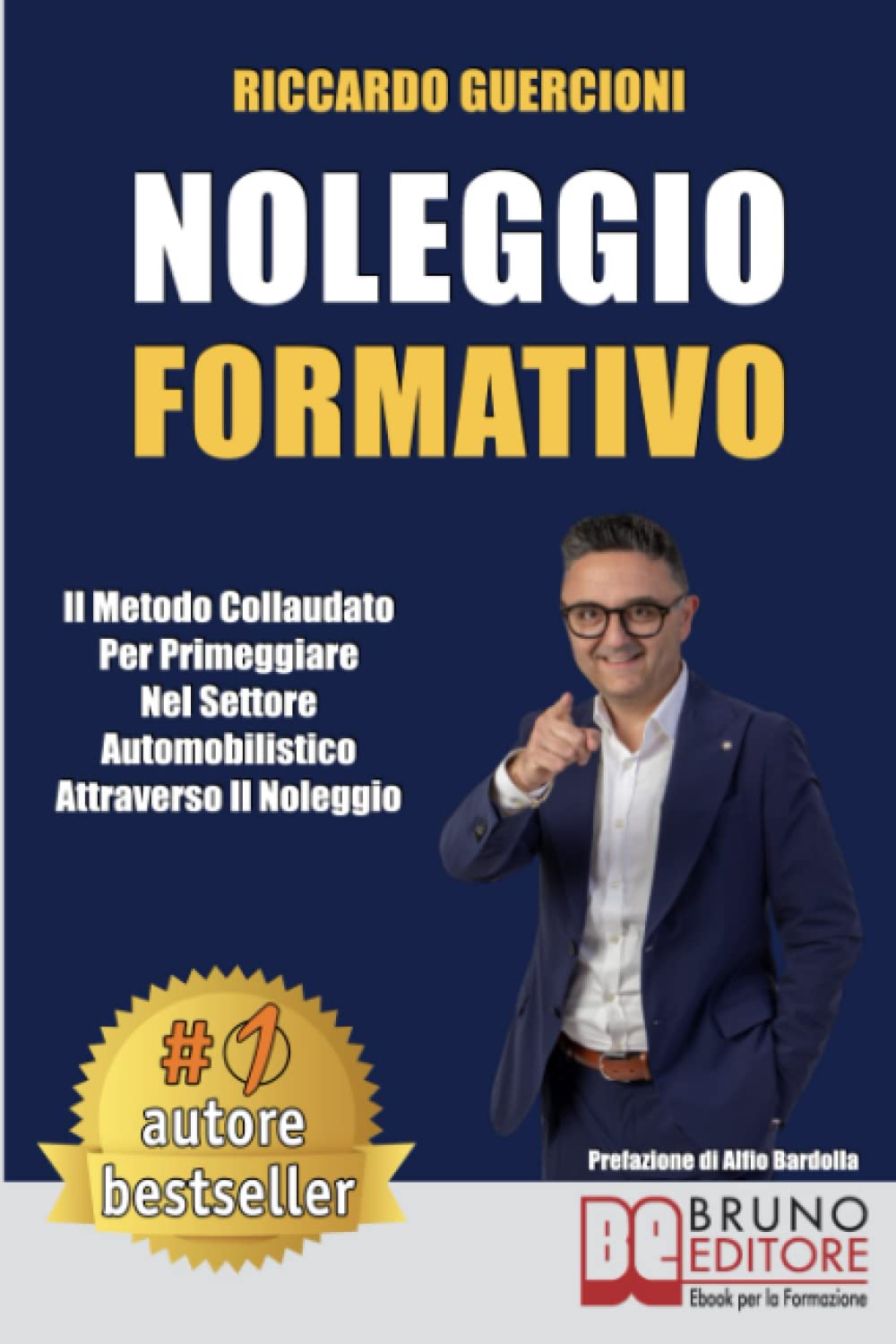 Noleggio Formativo: Il Metodo Collaudato per Primeggiare nel Settore Automobilistico Attraverso il Noleggio book