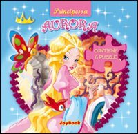 Aurora. Ediz. illustrata (Principessa favole-puzzle) Fairy Tales & Legends