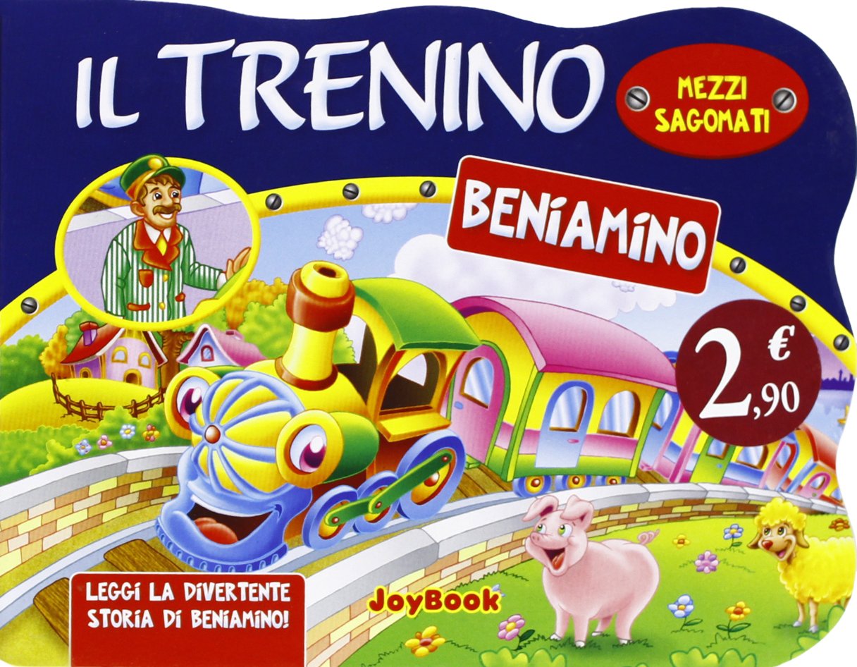 Il trenino Beniamino. Mezzi sagomati book