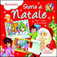 Fantastiche storie di Natale (Storie fantastiche) Children's books