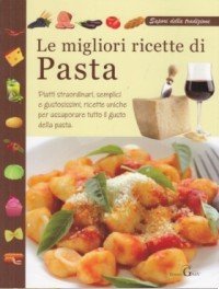 Sapori della tradizione Le migliori ricette di pasta book