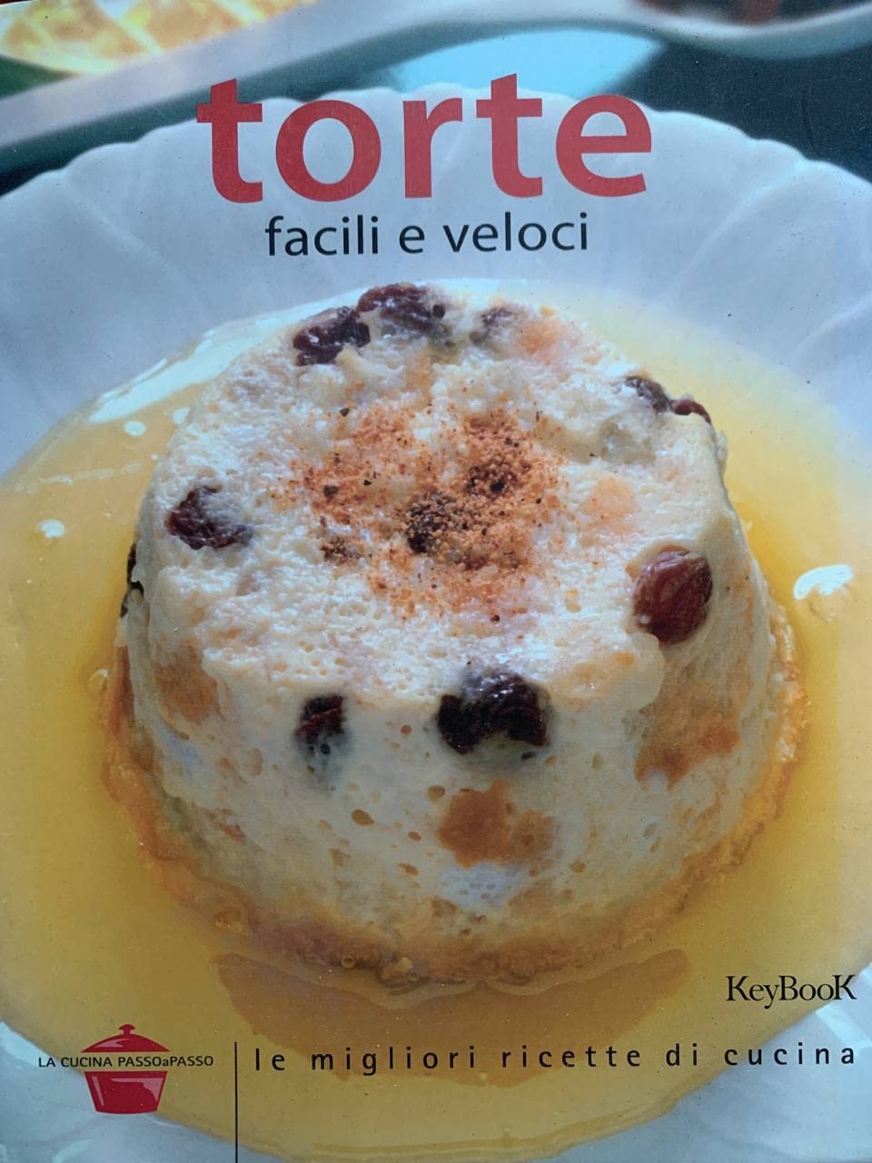 Torte facili e veloci Leisure, Home & Garden