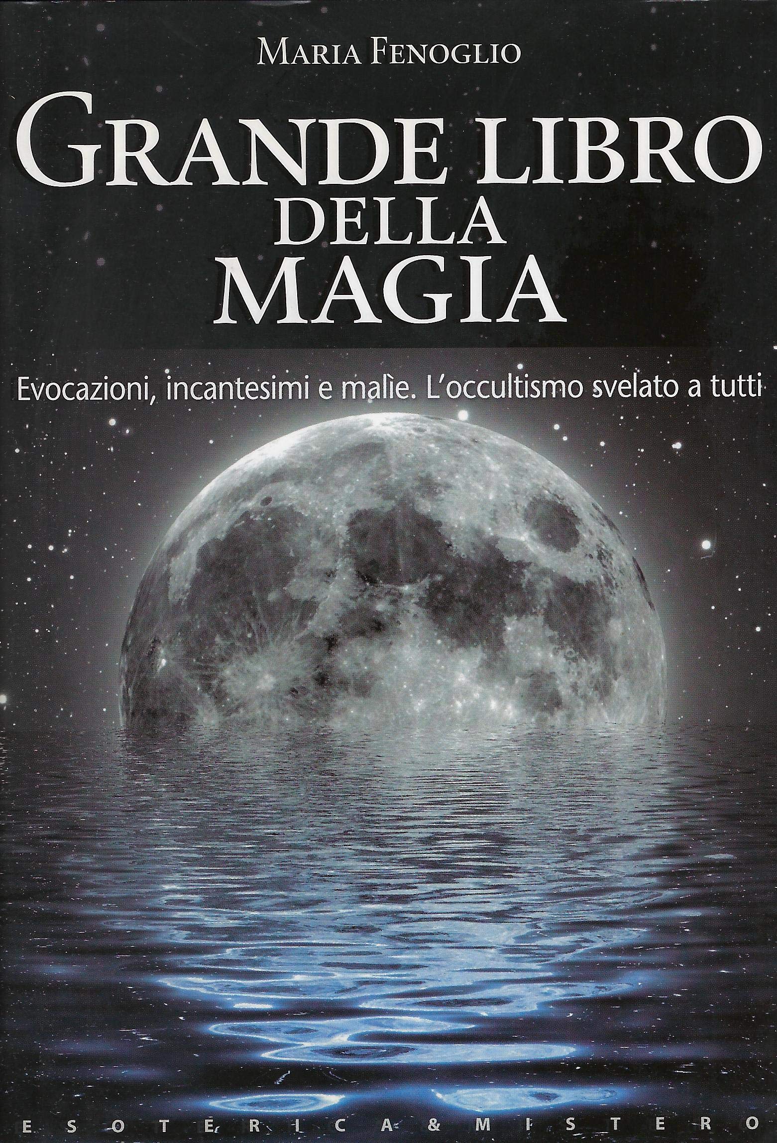 Grande libro della magia (Esoterica e mistero) Religion & Esotericism