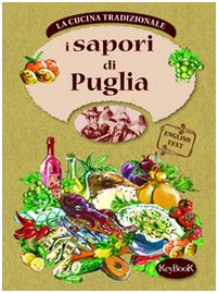 I sapori della Puglia (Cucina regionale tradizionale) Leisure, Home & Garden
