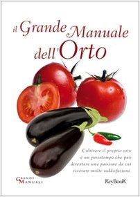 Il grande manuale dell'orto Leisure, Home & Garden