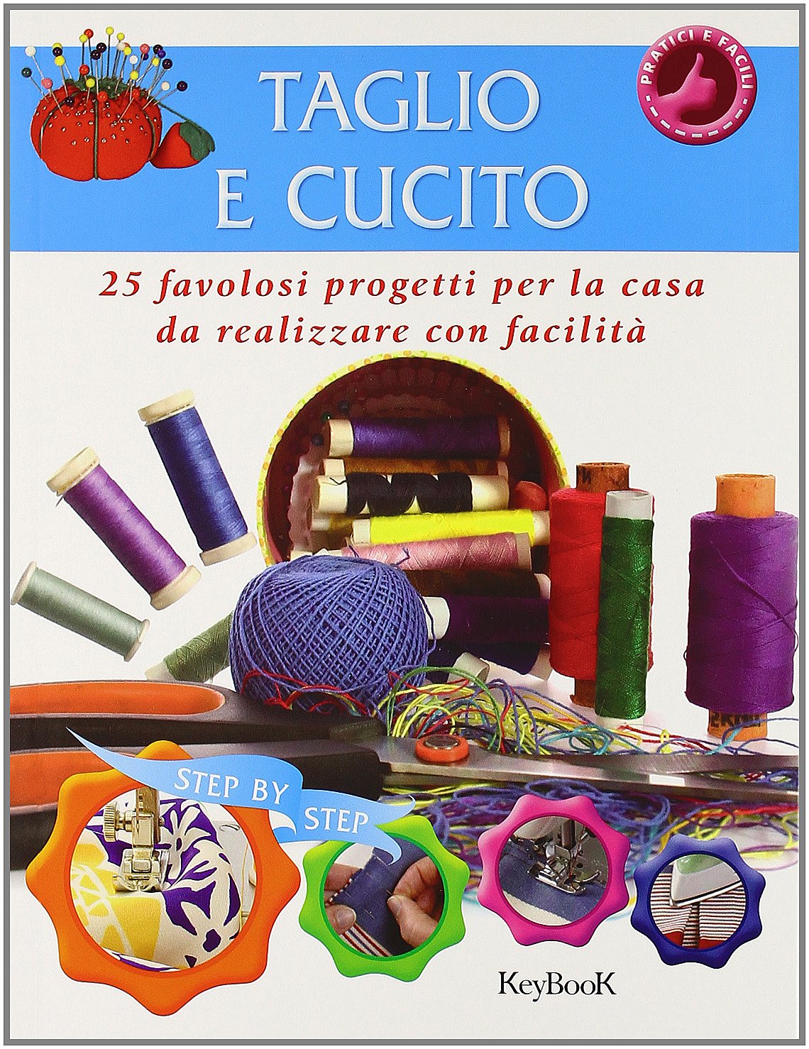 Taglio e cucito (Pratici e facili) Hobbies & Crafts