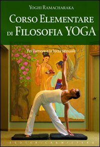 Corso elementare di filosofia yoga book
