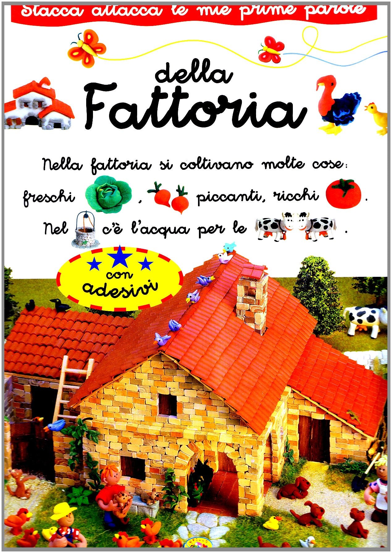 Fattoria. Stacca e attacca. Con adesivi. Ediz. illustrata book