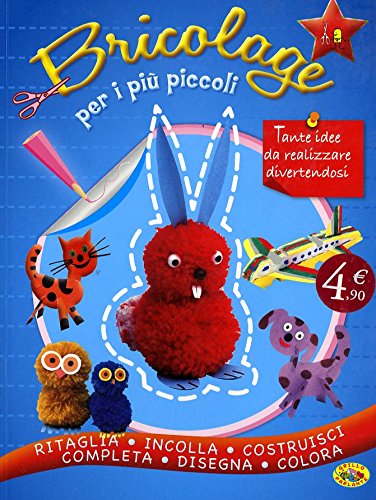 Bricolage per i più piccoli (Manuali fai da te) Non-fiction