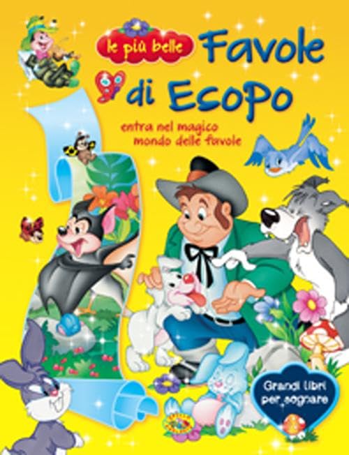 Le più belle favole di Esopo (Grandi libri per sognare) Novels & Short Stories