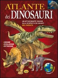 Atlante dei dinosauri. Ediz. illustrata (Conosci e impara) Non-fiction