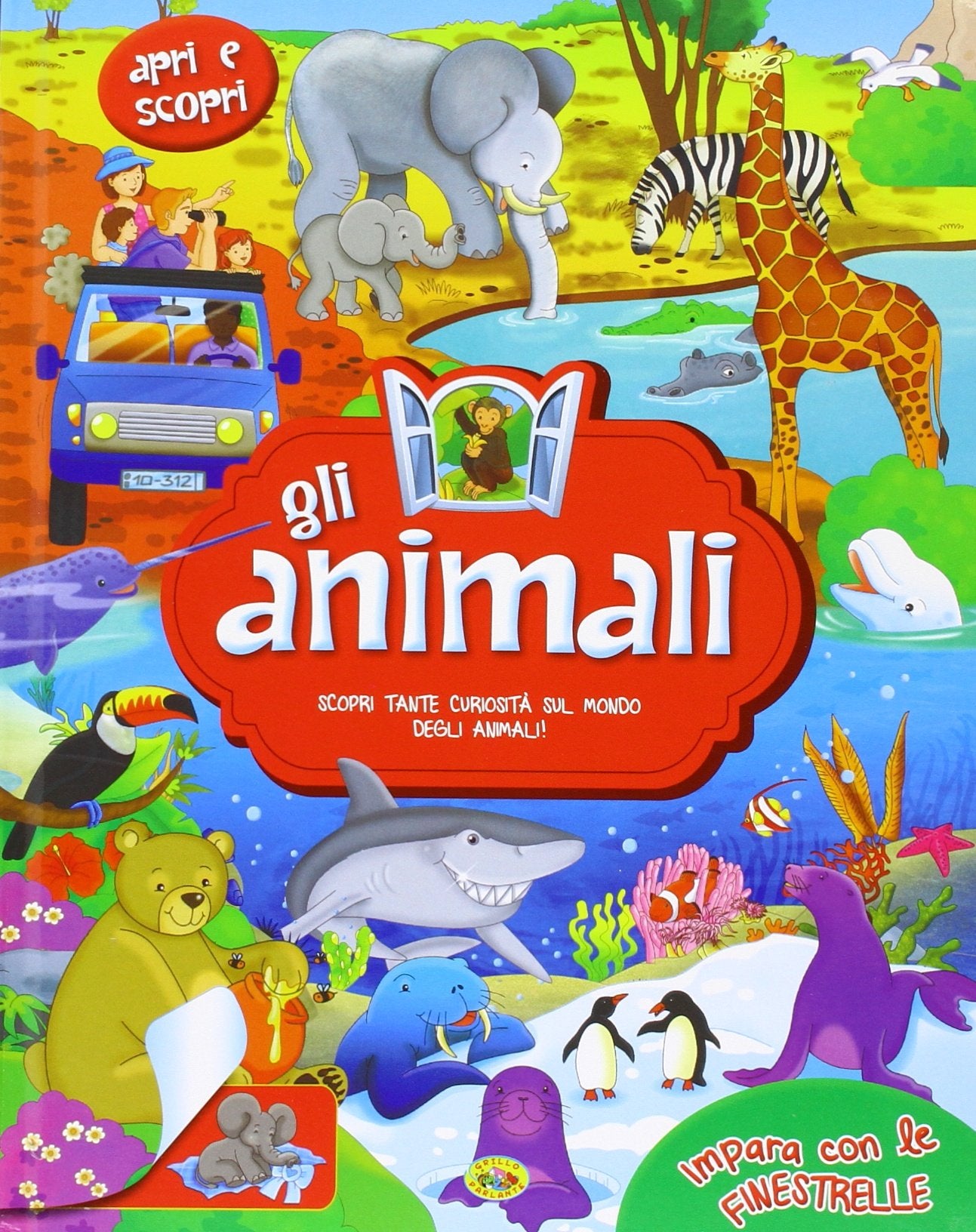 Gli animali. Ediz. illustrata (Impara con le finestrelle) Non-fiction