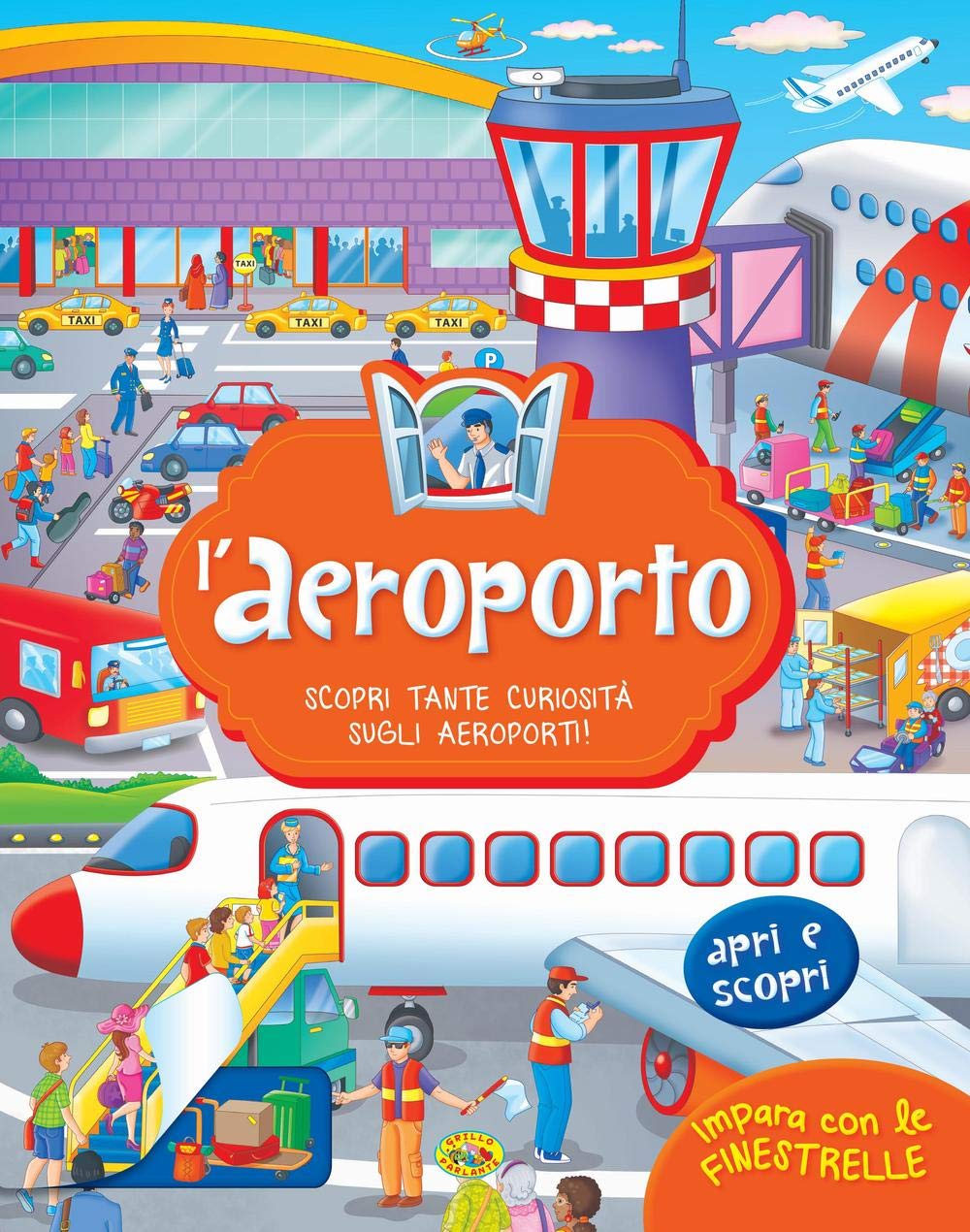 L'aeroporto. Ediz. a colori (Impara con le finestrelle) Non-fiction